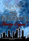 The Billionaire's Marriage Proposal - Melody Anne