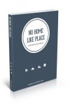 There's No Home Like Place: Cultivating a Local Theology - Leonard Hjalmarson