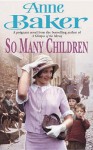 So Many Children - Anne Baker