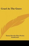 Cruel as the Grave - E.D.E.N. Southworth