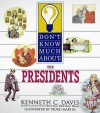 Don't Know Much about the Presidents - Kenneth C. Davis, Pedro Martin