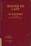 Bound to Last: 30 Writers on Their Most Cherished Book - Sean Manning, Ray Bradbury