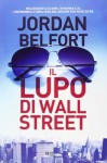 Il lupo di Wall Street - Jordan Belfort