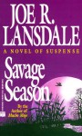 Savage Season (Hap Collins and Leonard Pine, #1) - Joe R. Lansdale
