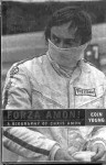 Forza Amon! : a biography of Chris Amon - Eoin Young