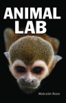 Animal Lab - Malcolm Rose