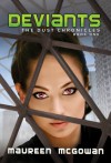 Deviants (Dust Chronicles #1) - Maureen McGowan