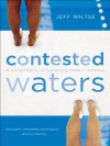 Contested Waters: A Social History of Swimming Pools in America - Jeff Wiltse