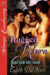 Rugged Return [Rugged Savage Valley, Colorado 2] (Siren Publishing Menage Everlasting) - Edith DuBois