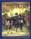 Mightier Than the Sword: World Folktales for Strong Boys - Jane Yolen, Raúl Colón