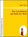 Der Leuchtturm am Ende der Welt - Jules Verne