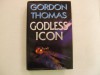 Godless Icon - Gordon Thomas