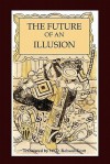 The Future of an Illusion - Sigmund Freud