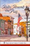 Rally 'Round the Flag (Tales from Grace Chapel Inn) - Jane Orcutt