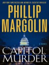 Capitol Murder - Phillip Margolin