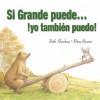 Si Grande Puede Yo Tambien Puedo! - Parragon Books