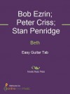 Beth - Bob Ezrin, Kiss, Peter Criss, Stan Penridge