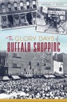 The Glory Days of Buffalo Shopping (Landmark Department Stores) - Michael F. Rizzo