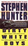 Dirty White Boys - Stephen Hunter