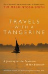 Travels with a Tangerine: A Journey in the Footnotes of Ibn Battutah - Tim Mackintosh-Smith