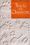 Traces of an Omnivore - Paul Shepard, Jack Turner