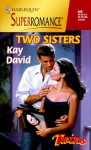 Two Sisters - Kay David