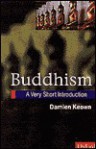 Buddhism: A Very Short Introduction - Damien Keown