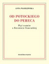 Od Potockiego do Pereca. Pięć rozmów o literaturze francuskiej - Anna Wasilewska