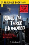 One in Three Hundred - J.T. McIntosh