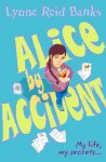 Alice By Accident - Lynne Reid Banks