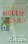 The Biblical Basis for Modern Science - Henry M. Morris