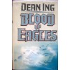 Blood of Eagles - Dean Ing