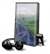 Yoga & Presence Collection [With Earbuds] - Lisbeth Scott, Peter Davison