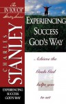 Experiencing Success God's Way (The In Touch Study Series) - Charles F. Stanley