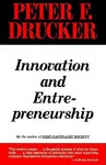 Innovation and Entrepreneurship - Peter F. Drucker