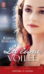 La lune voilée - Karen Robards