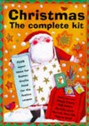 Christmas: The Complete Kit - Lois Rock