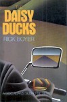 The Daisy Ducks: A Doc Adams Suspense Novel - Rick Boyer