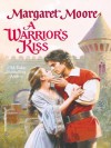 A Warrior's Kiss (The Warrior Series) - Margaret Moore