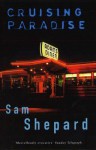 Cruising Paradise - Sam Shepard