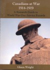 Canadians at War 1914-1919: A Research Guide to World War One Service Records - Glenn Wright