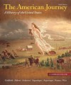 The American Journey: A History of the United States, Combined Volume, Reprint Plus New Myhistorylab with Etext -- Access Card Package - David R. Goldfield, Carl E. Abbott, Virginia Dejohn Anderson