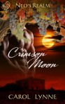 Crimson Moon (Neo's Realm, #3) - Carol Lynne