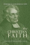 The Christian Faith - Friedrich Schleiermacher