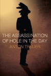 The Assassination of Hole in the Day - Anton Treuer