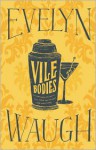 Vile Bodies - Evelyn Waugh