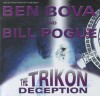 The Trikon Deception - Ben Bova, Stefan Rudnicki