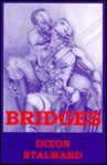 Bridges - Dixon Stalward