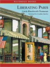 Liberating Paris (MP3 Book) - Linda Bloodworth Thomason, Cynthia Darlow