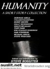 Humanity: A Short Story Collection - Tony Park, Sam Stephens, Deborah Abela, Shaun Micallef, Steve Rossiter